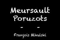 Francois Mikulski - Meursault 1er Cru Poruzots 2023