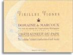 Domaine de Marcoux - Chateauneuf du Pape Vieilles Vignes 2019