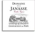 Domaine de la Janasse - Chateauneuf du Pape Vieilles Vignes 2010